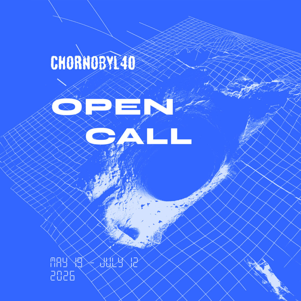 open-call-artists-chornobyl40-nataliya-velykanova-2026-carre